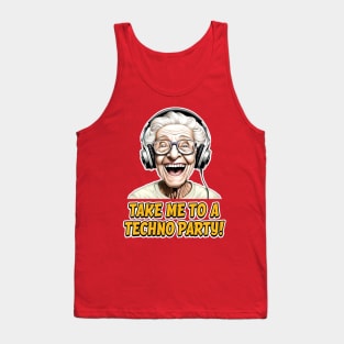 Take me to a techno party - Techno Granny - Clubbing Tank Top